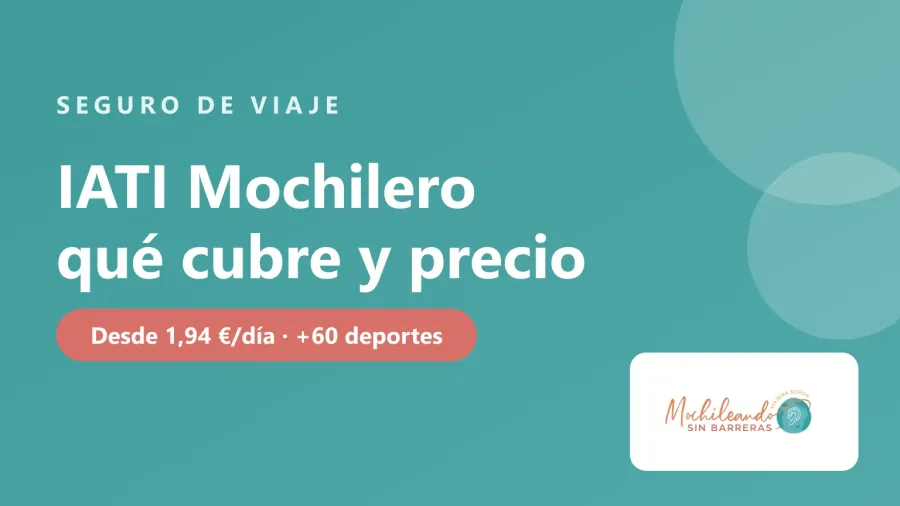 Portada con el texto «IATI Mochilero: qué cubre, precio y cuándo elegirlo» sobre fondo verde azulado y el logo de Mochileando sin Barreras