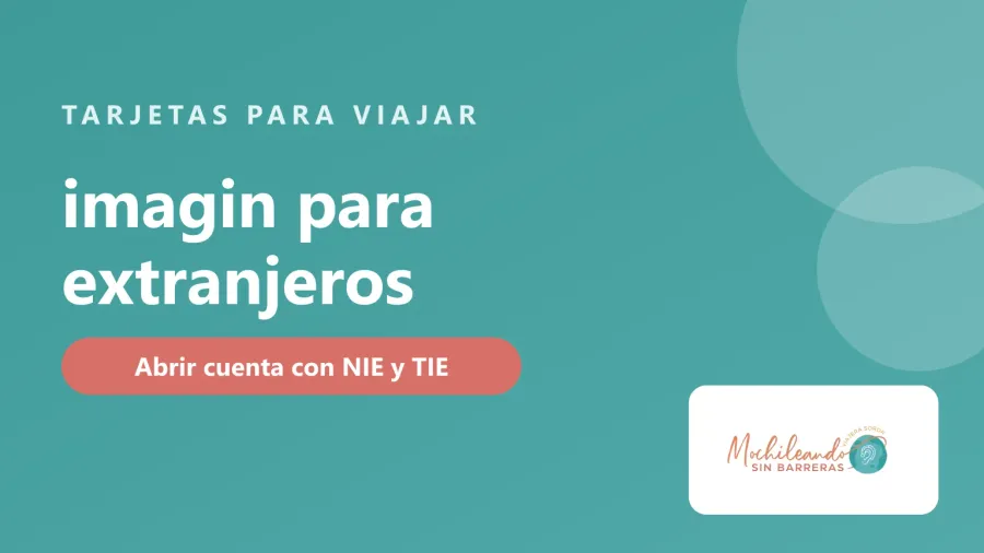 Portada con el texto «imagin para extranjeros: abrir cuenta con NIE y TIE» sobre fondo verde azulado y el logo de Mochileando sin Barreras