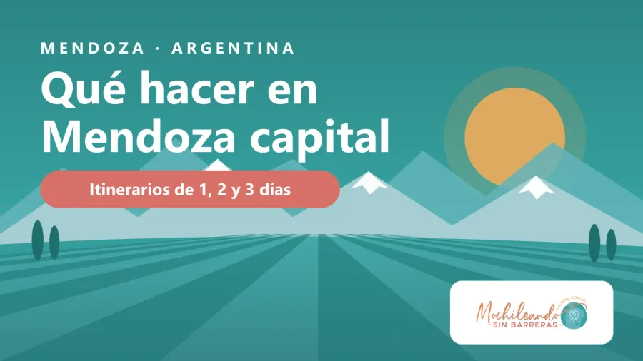 Ilustración de viñedos con los Andes nevados al fondo y el texto «Qué hacer en Mendoza capital: itinerarios de 1, 2 y 3 días»