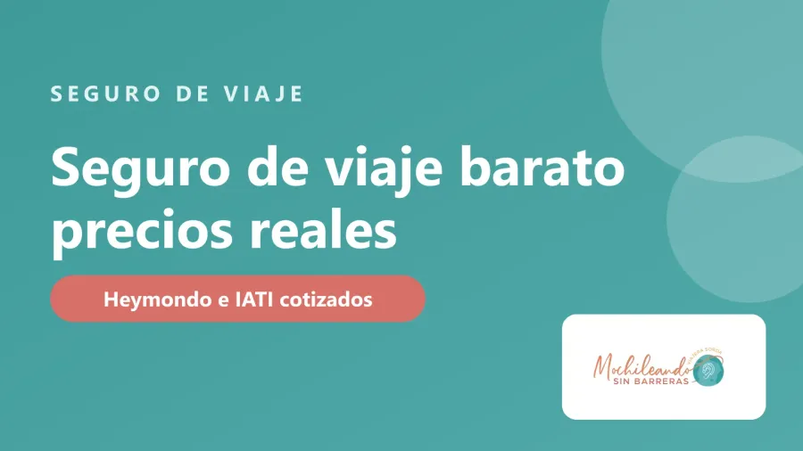 Portada con el texto «Seguro de viaje barato: precios reales» sobre fondo verde azulado y el logo de Mochileando sin Barreras