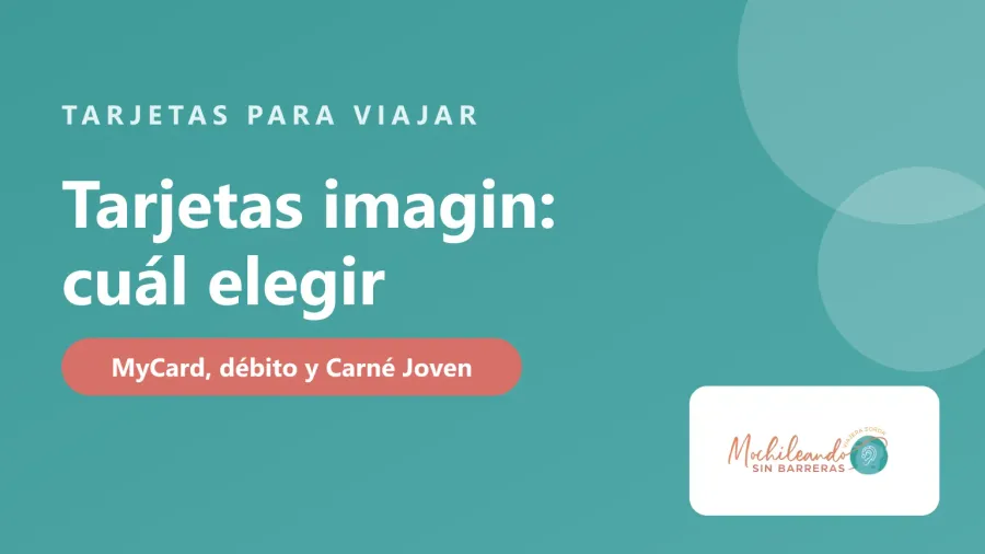 Portada con el texto «Tarjetas imagin: MyCard, débito, crédito y más» sobre fondo verde azulado y el logo de Mochileando sin Barreras
