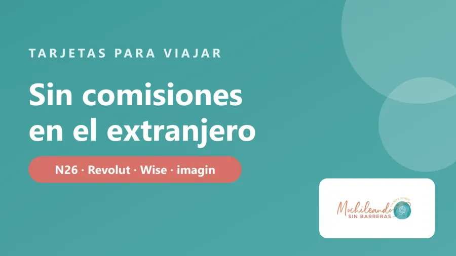 Portada con el texto «Tarjetas sin comisiones en el extranjero: cuáles lo son de verdad» sobre fondo verde azulado y el logo de Mochileando sin Barreras