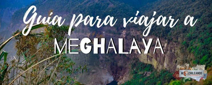 guía para viajar a meghalaya