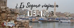 Es seguro viajar a Líbano